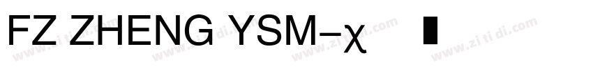 FZ ZHENG YSM字体转换